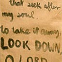 Scroll: Look Down, O Lord . . . (Psalm 39)