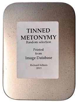 Tinned Metonymy, 2013